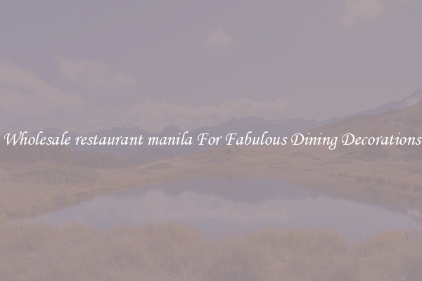Wholesale restaurant manila For Fabulous Dining Decorations