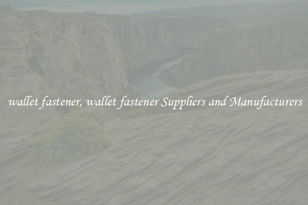 wallet fastener, wallet fastener Suppliers and Manufacturers