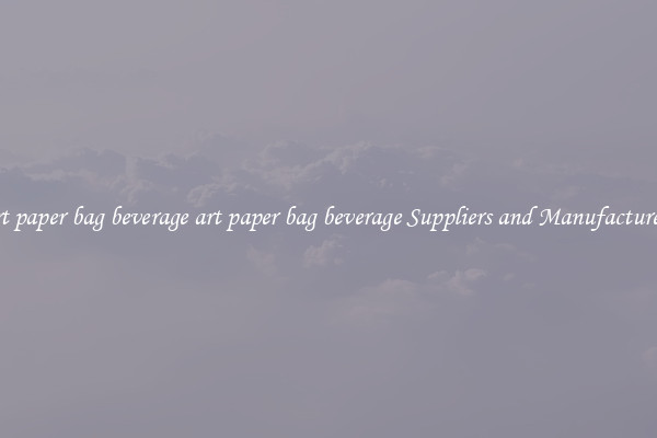 art paper bag beverage art paper bag beverage Suppliers and Manufacturers