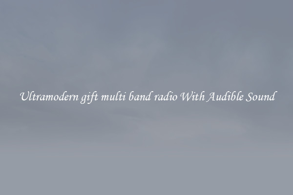Ultramodern gift multi band radio With Audible Sound