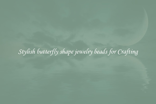Stylish butterfly shape jewelry beads for Crafting