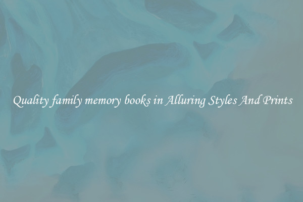 Quality family memory books in Alluring Styles And Prints