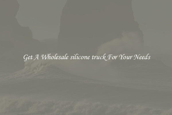 Get A Wholesale silicone truck For Your Needs