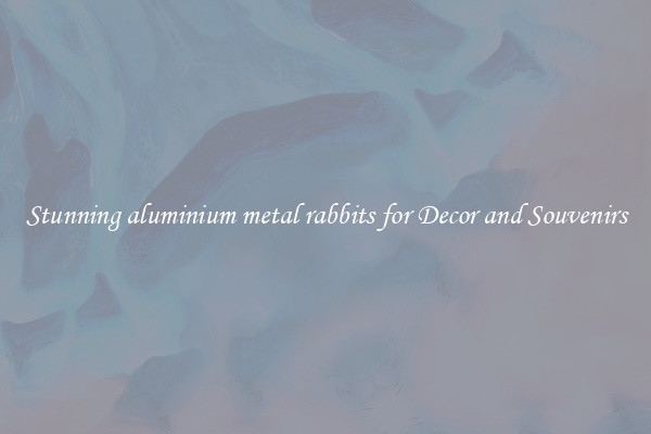 Stunning aluminium metal rabbits for Decor and Souvenirs